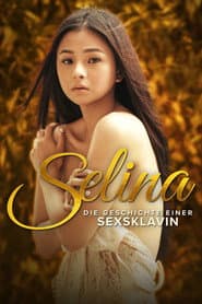 Selina - Die Geschichte einer Sexsklavin