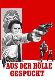Aus der Hölle gespuckt