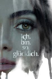 Ich. Bin. So. Glücklich.