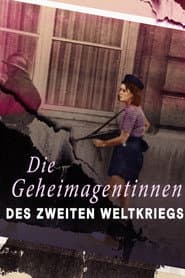 Die Geheimagentinnen des Zweiten Weltkriegs