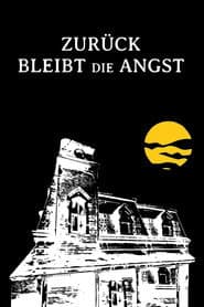 Zurück bleibt die Angst