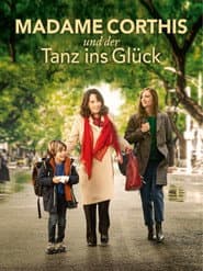 Madame Corthis und der Tanz ins Glück