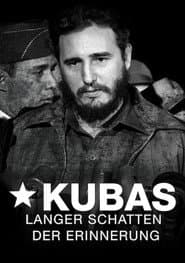 Kubas langer Schatten der Erinnerung