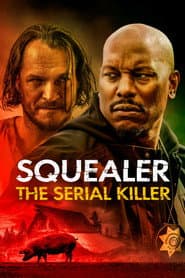 Squealer - The Serial Killer