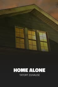 Home alone - Tatort Zuhause