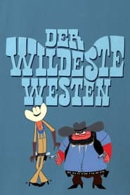 Der wildeste Westen