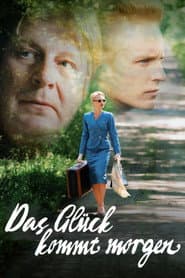 Das Glück kommt morgen