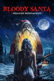 Bloody Santa: Tödliche Weihnachten