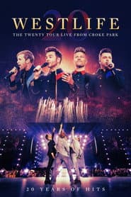 Westlife: The Twenty Tour - Live from Croke Park