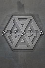 Arcadia – Du bekommst was du verdienst