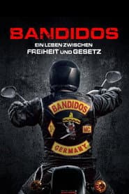 Bandidos - Ein Leben zwischen Freiheit und Gesetz