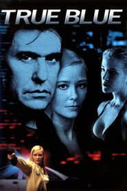 True Blue - Perversion, Erpressung, Mord