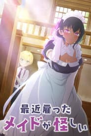 The Maid I Hired Recently Is Mysterious