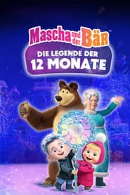 Mascha und der Bär - Die Legende der 12 Monate