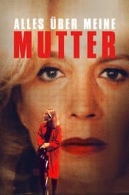 Alles über meine Mutter