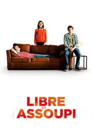 Libre et assoupi