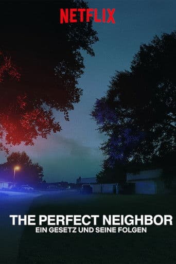 The Perfect Neighbor – Ein Gesetz und seine Folgen