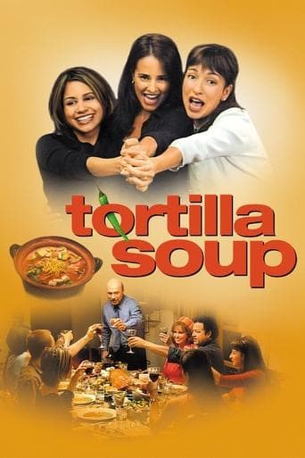 Tortilla Soup - Die Würze des Lebens