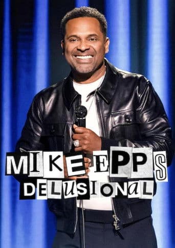 Mike Epps: Delusional