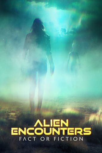 Alien Encounters - Auf Der Suche Nach Der Wahrheit
