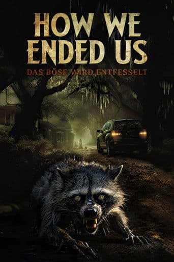 How We Ended Us - Das Böse wird entfesselt