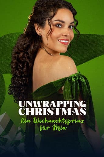 Unwrapping Christmas - Ein Weihnachtsprinz für Mia