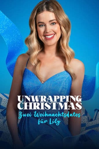 Unwrapping Christmas - Zwei Weihnachtsdates für Lily