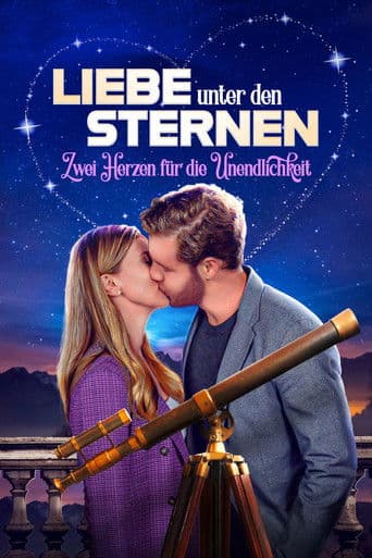 Liebe unter den Sternen - Zwei Herzen für die Unendlichkeit