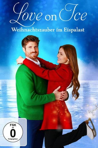 Love on Ice - Weihnachtszauber im Eispalast