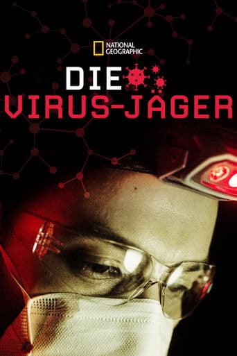 Die Virus-Jäger