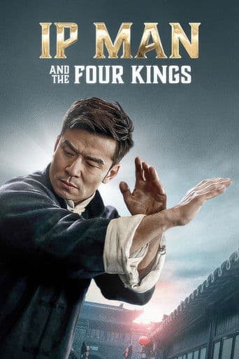Ip Man - And The Four Kings