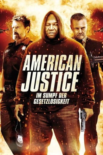 American Justice - Im Sumpf der Gesetzlosigkeit