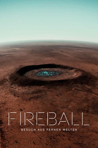 Fireball: Besuch aus fernen Welten