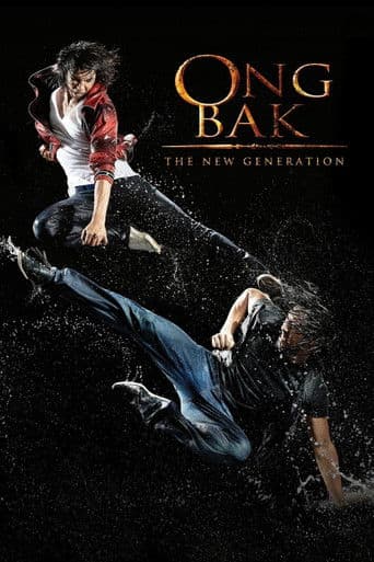 Ong Bak: The New Generation