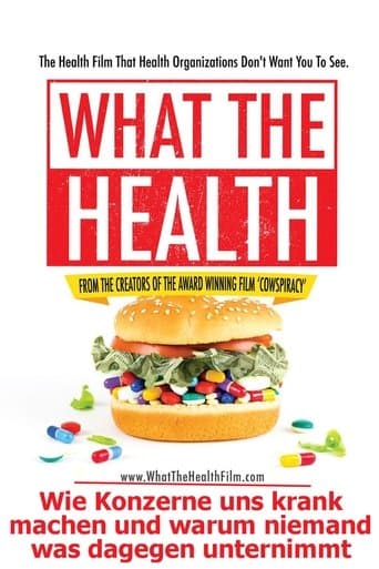 What The Health: Wie Konzerne uns krank machen und warum niemand was dagegen unternimmt