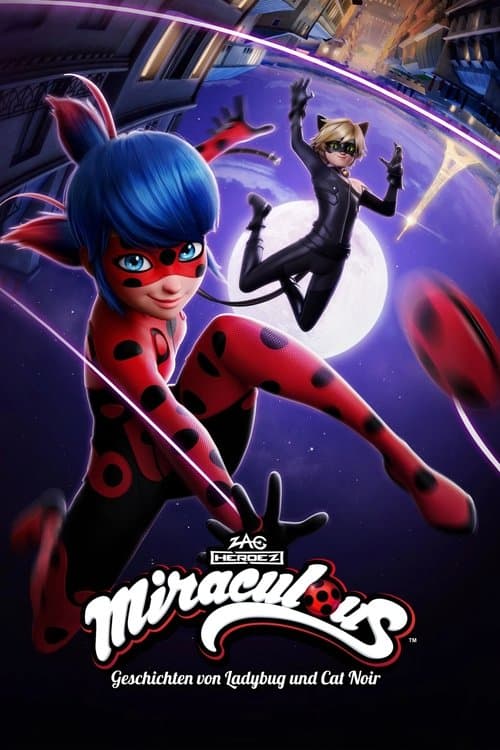 Miraculous - Geschichten von Ladybug und Cat Noir