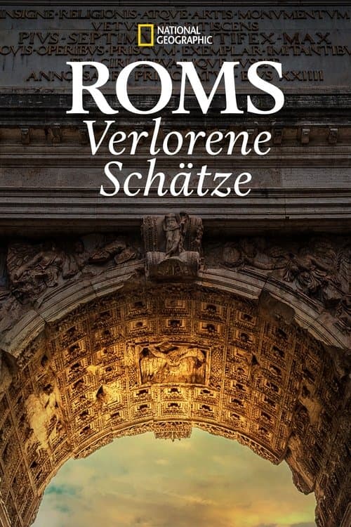 Roms verlorene Schätze