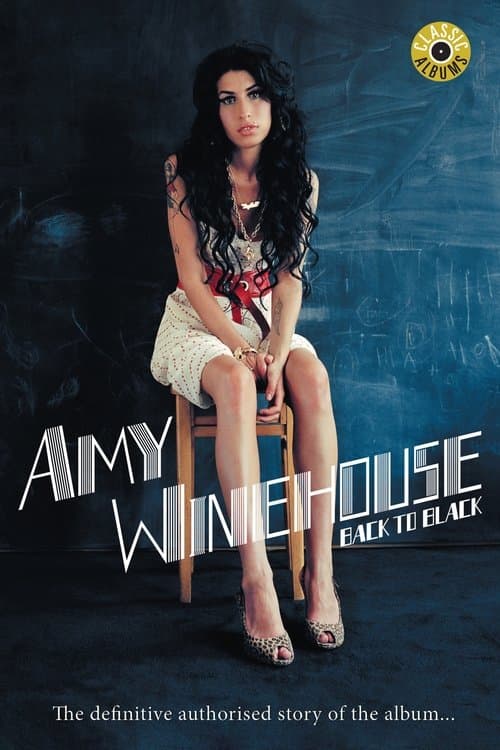 Classic Albums - Amy Winehouse: "Back to Black"