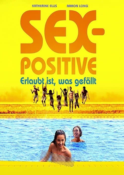 Sex-Positive - Erlaubt ist, was gefällt
