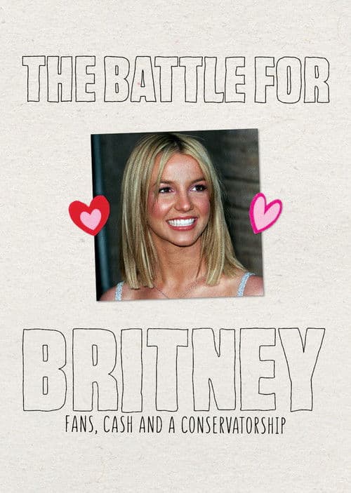 Die Schlacht um Britney Spears: Fans, Geld und Kontrolle