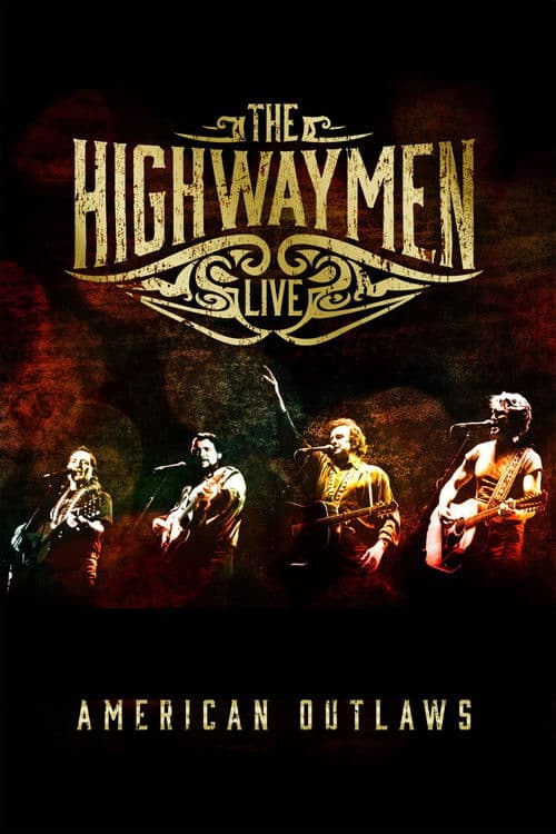 The Highwaymen: Live – American Outlaws