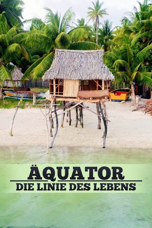 Äquator - Die Linie des Lebens