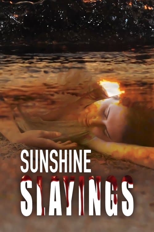 Sunshine Slayings - Killer im Urlaub