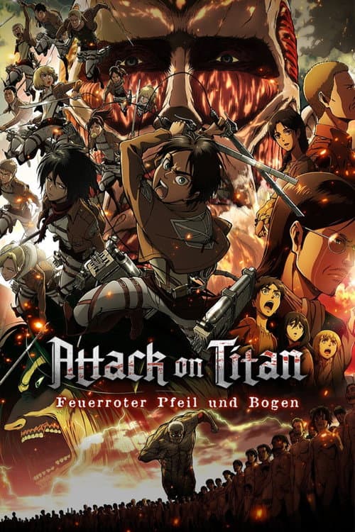 Attack on Titan - Movie Teil 1: Feuerroter Pfeil und Bogen