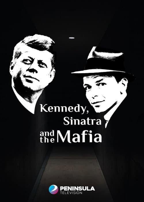 Kennedy, Sinatra und die Mafia