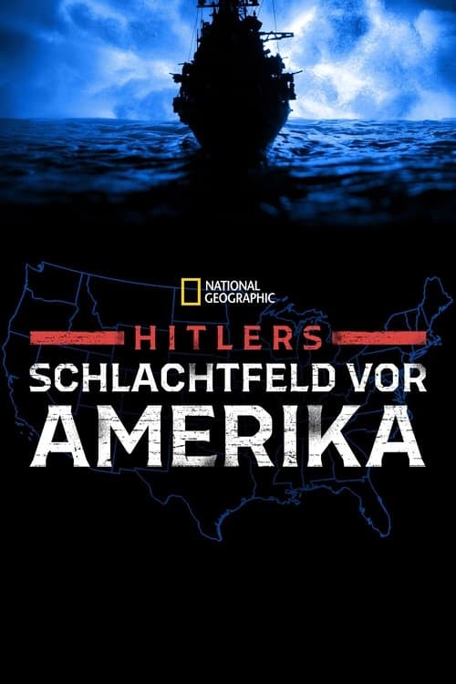 Hitlers Schlachtfeld vor Amerika