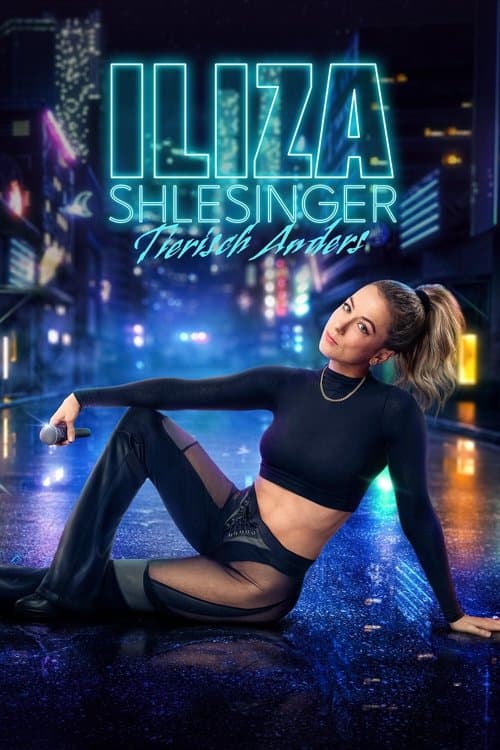 Iliza Shlesinger: Tierisch Anders