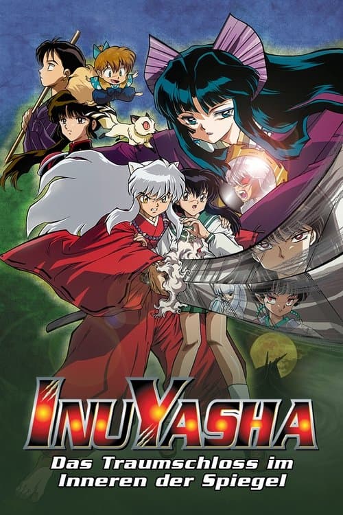 InuYasha - Der Film 2: Das Traumschloss im Inneren der Spiegel