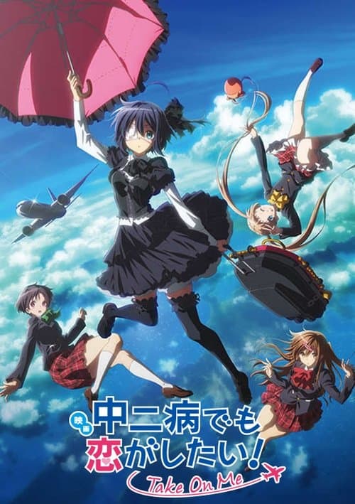 Love, Chunibyo & Other Delusions! Take on Me