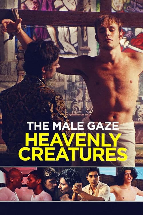 Male Gaze: Heavenly Creatures